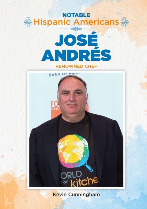 Jos&eacute; Andr&eacute;s: Renowned Chef(Kobo/電子書)