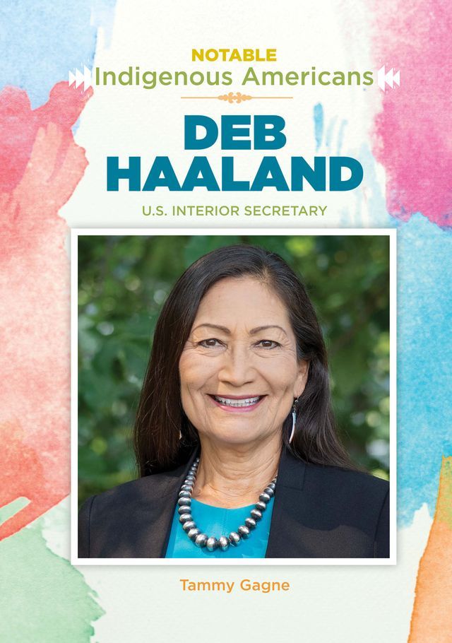  Deb Haaland: U.S. Interior Secretary(Kobo/電子書)