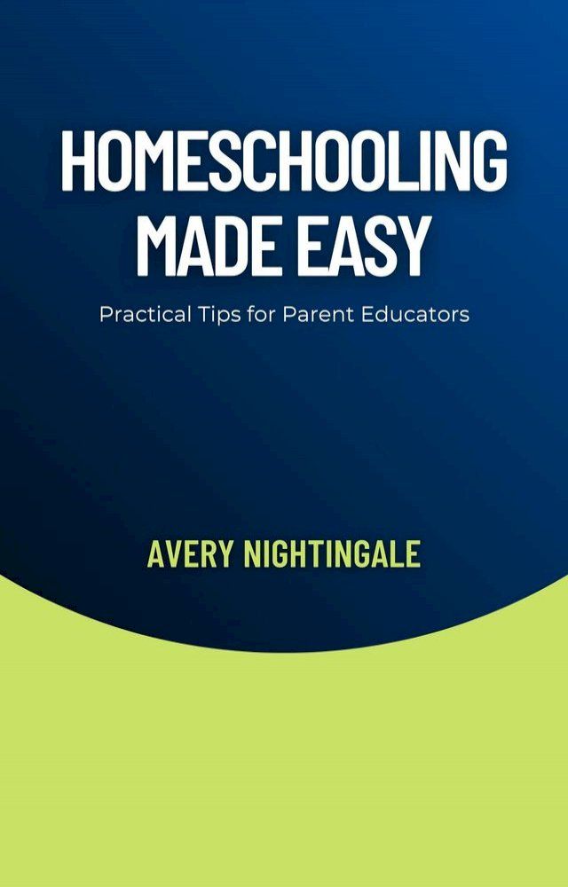  Homeschooling Made Easy(Kobo/電子書)