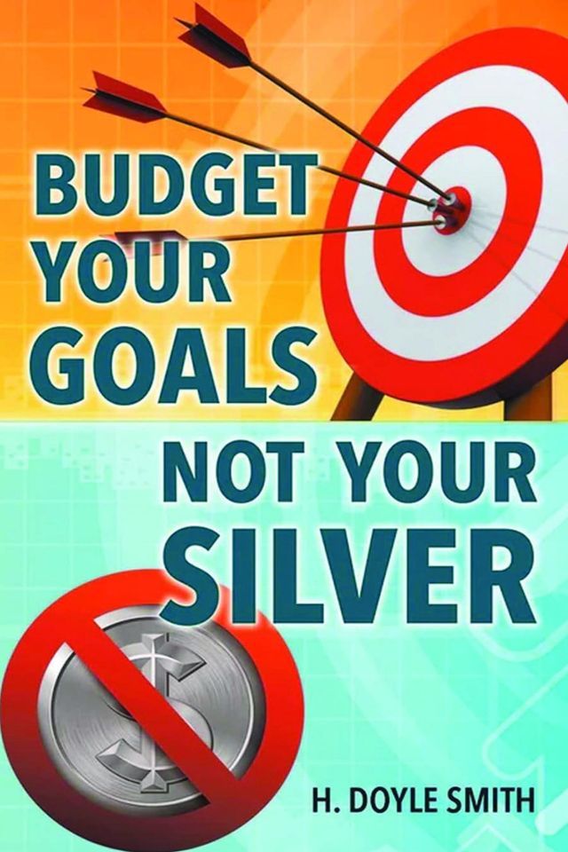  Budget Your Goals Not Your Silver(Kobo/電子書)