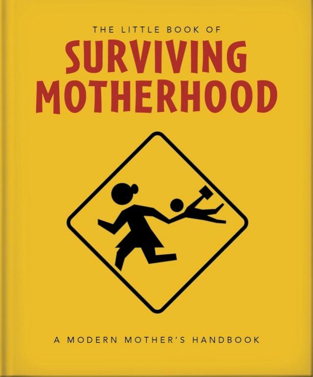  The Little Book of Surviving Motherhood(Kobo/電子書)