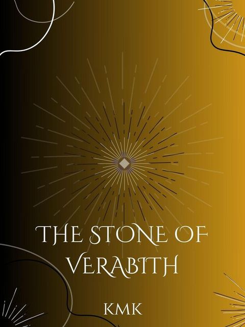 The Stone of Verabith(Kobo/電子書)