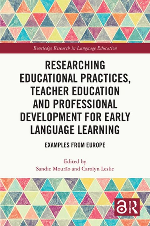 Researching Educational Practices, Teacher Education and Professional Development for Early Language Learning(Kobo/電子書)