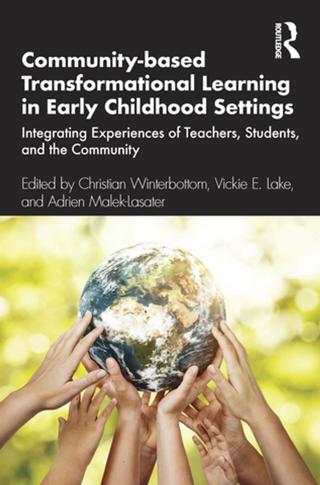  Community-based Transformational Learning in Early Childhood Settings(Kobo/電子書)