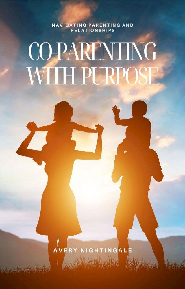  Co-Parenting with Purpose(Kobo/電子書)