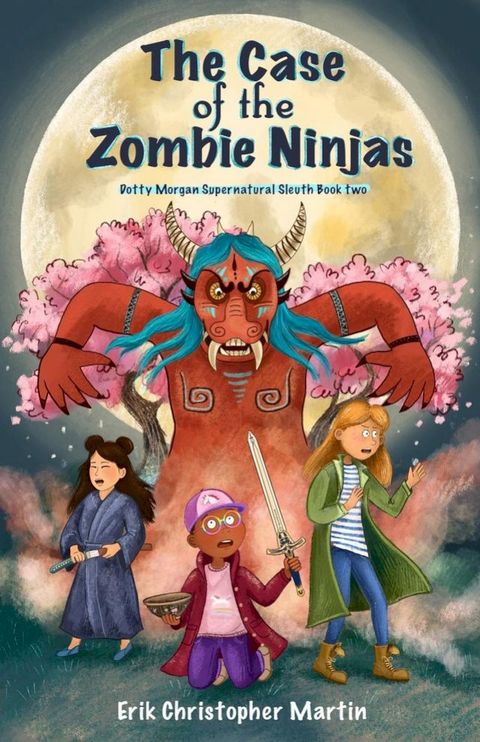 The Case of the Zombie Ninjas(Kobo/電子書)