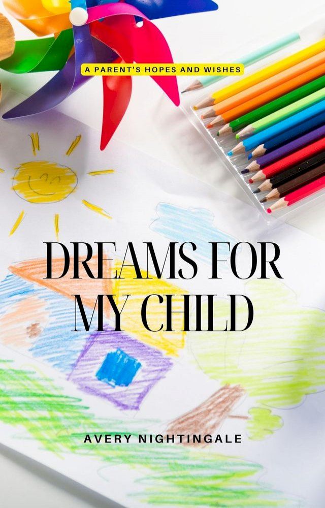  Dreams for My Child(Kobo/電子書)