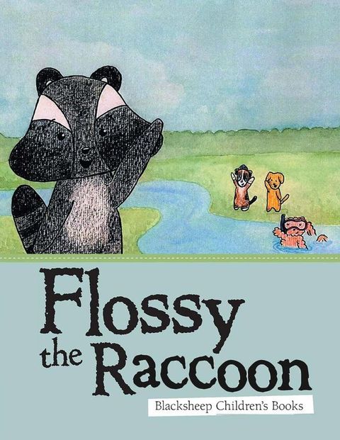 Flossy the Raccoon(Kobo/電子書)