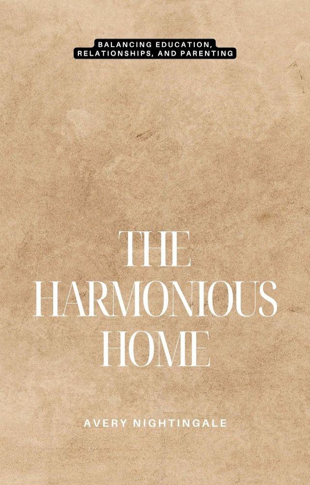  The Harmonious Home(Kobo/電子書)