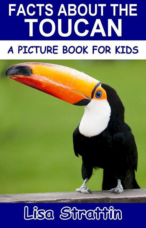 Facts About the Toucan(Kobo/電子書)