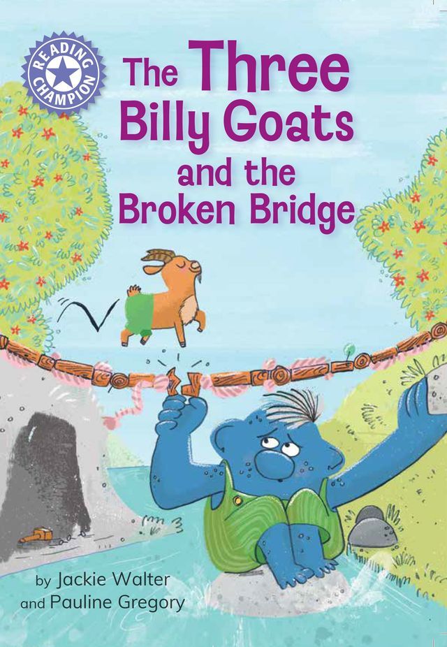  The Three Billy Goats and the Broken Bridge(Kobo/電子書)