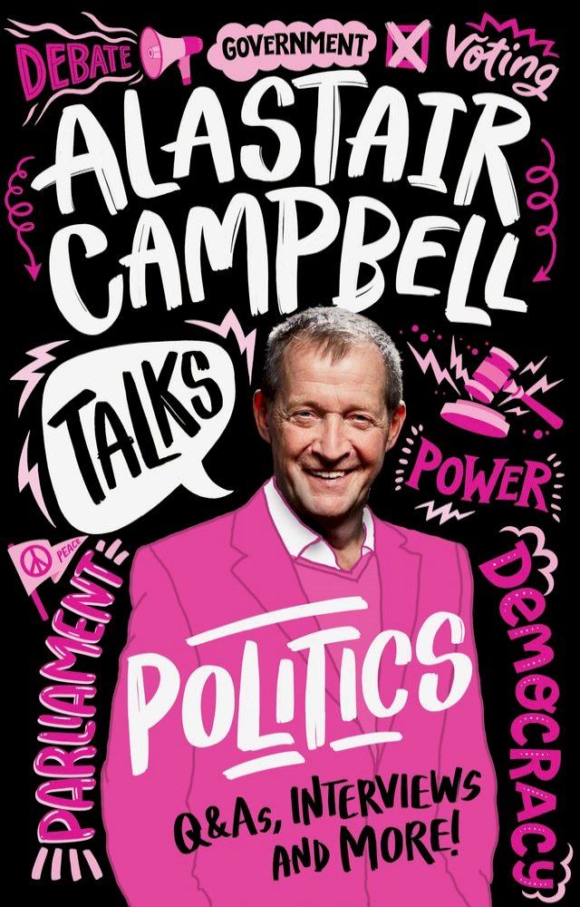  Alastair Campbell Talks Politics (Talks)(Kobo/電子書)