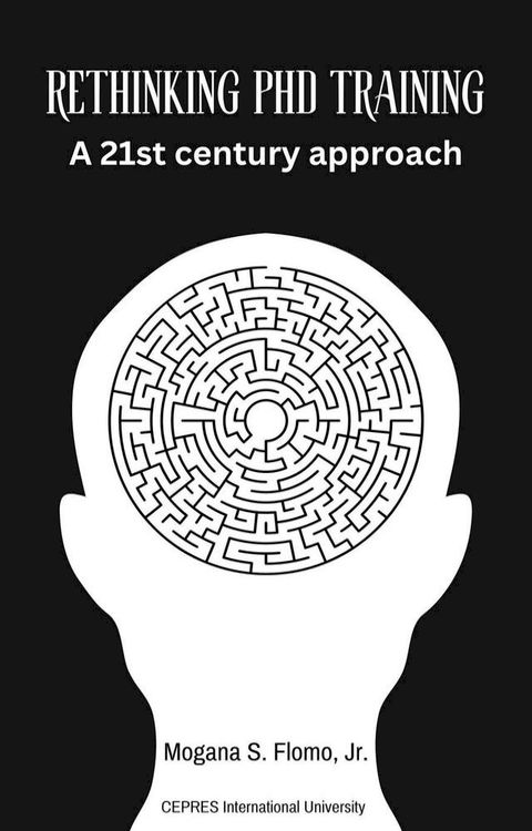 Rethinking PhD Training: A 21st Century Approach(Kobo/電子書)