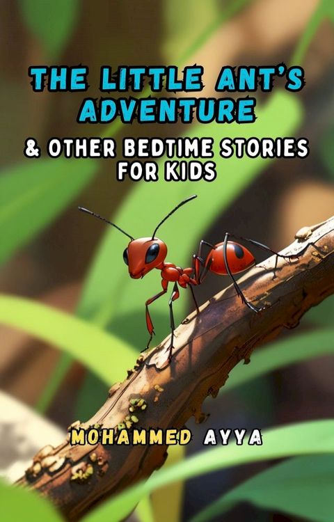 The Little Ant's Adventure(Kobo/電子書)