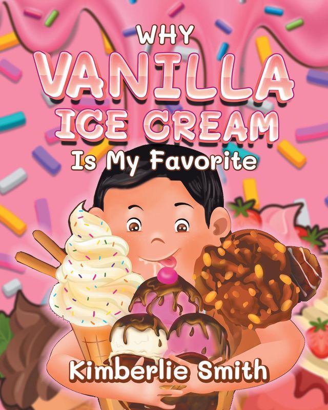  Why Vanilla Ice Cream is My Favorite(Kobo/電子書)