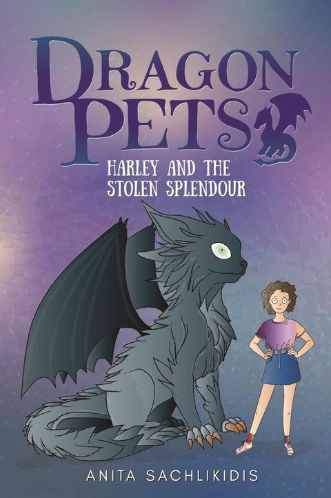 Harley and the Stolen Splendour (Dragon Pets #3)(Kobo/電子書)