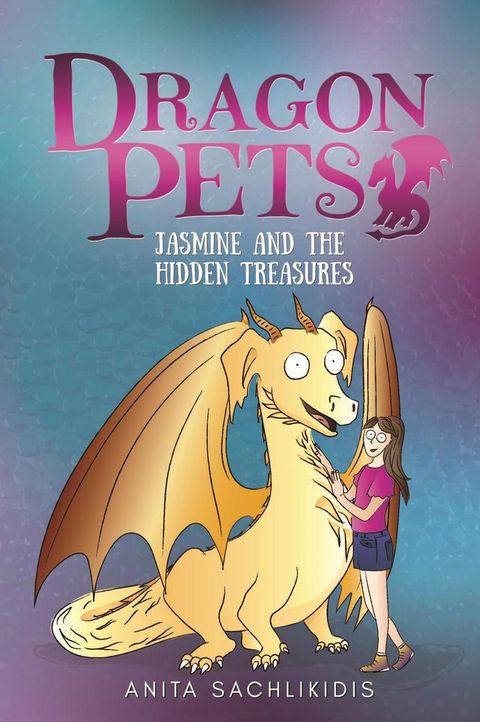 Jasmine and the Hidden Treasures (Dragon Pets #1)(Kobo/電子書)