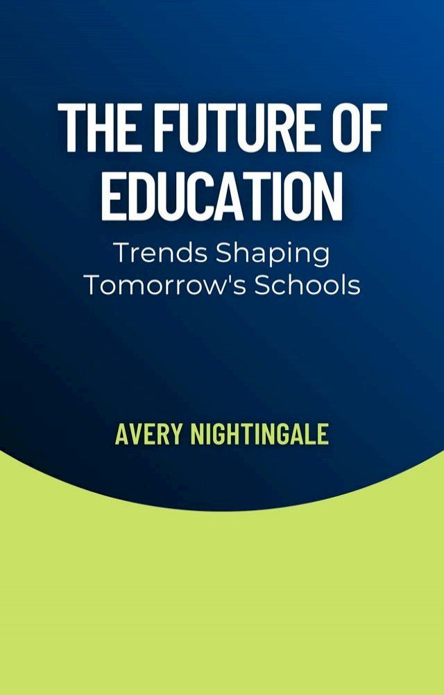  The Future of Education(Kobo/電子書)