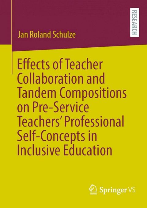 Effects of Teacher Collaboration and Tandem Compositions on Pre-Service Teachers’ Professional Self-Concepts in Inclusive Education(Kobo/電子書)