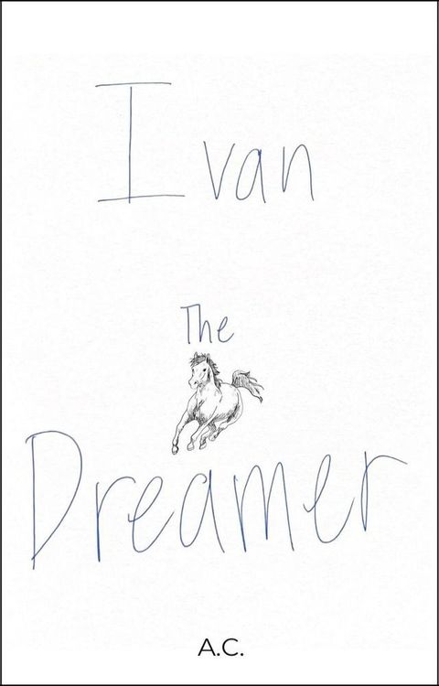 Ivan The Dreamer(Kobo/電子書)