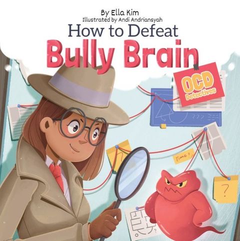 How to Defeat Bully Brain: OCD Detectives(Kobo/電子書)