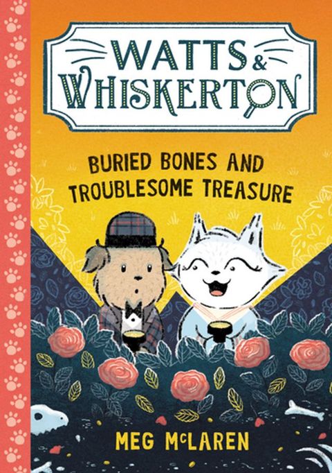 Watts & Whiskerton: Buried Bones and Troublesome Treasure(Kobo/電子書)