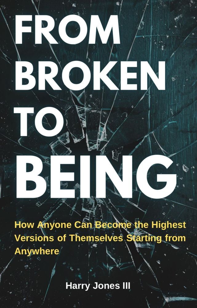  From Broken To Being(Kobo/電子書)