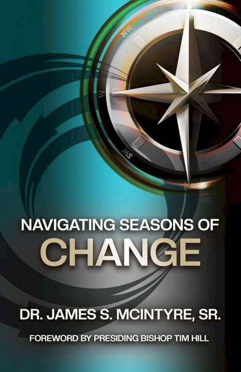 Navigating Seasons Of Change(Kobo/電子書)