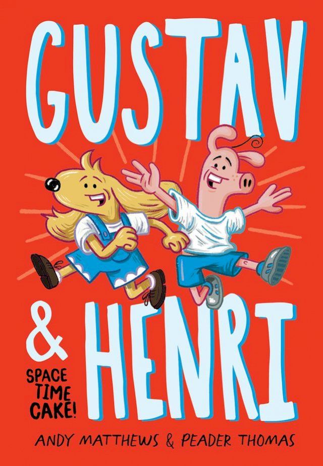  Gustav & Henri: Space Time Cake! (Vol. 1)(Kobo/電子書)