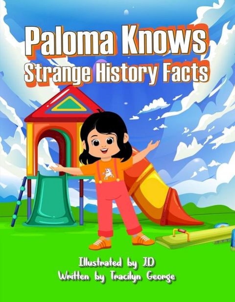 Paloma Knows Strange History Facts(Kobo/電子書)