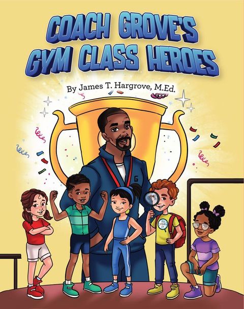 Coach Grove's Gym Class Heroes(Kobo/電子書)