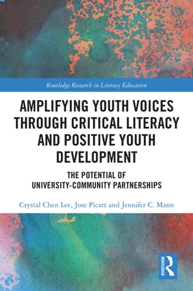  Amplifying Youth Voices through Critical Literacy and Positive Youth Development(Kobo/電子書)