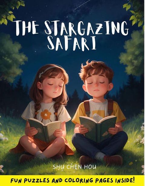 The Stargazing Safari: A Celestial Bedtime Adventure with Coloring and Puzzles!(Kobo/電子書)