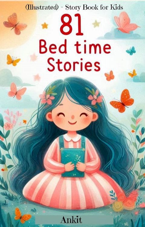 81 Bed time Stories (Illustrated) - Story Book for Kids(Kobo/電子書)