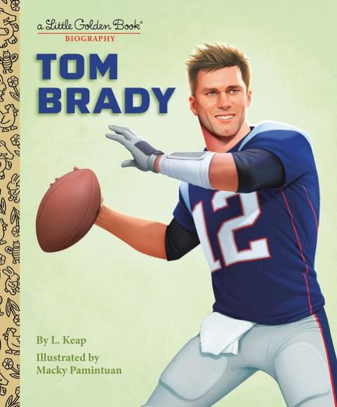 Tom Brady: A Little Golden Book Biography(Kobo/電子書)