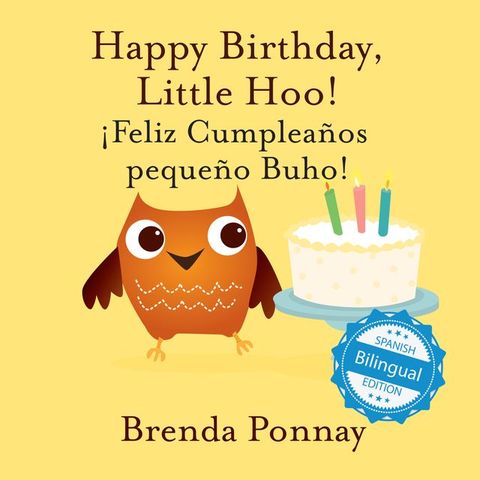 Happy Birthday Little Hoo / &iexcl;Feliz Cumplea&ntilde;os peque&ntilde;o Buho!(Kobo/電子書)