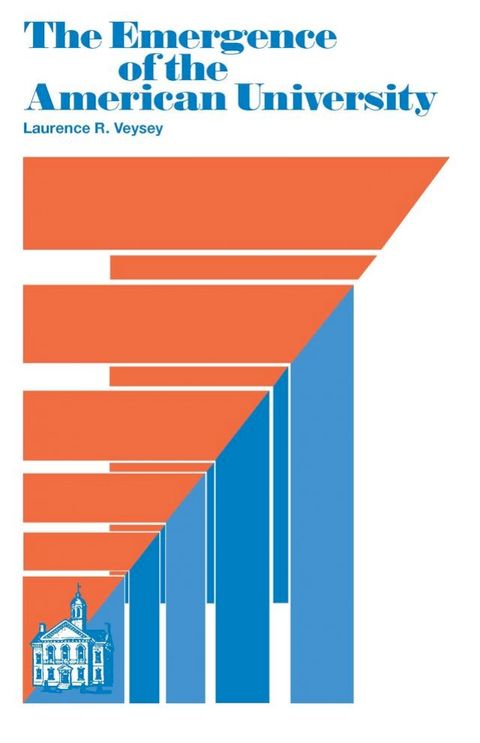 The Emergence of the American University(Kobo/電子書)