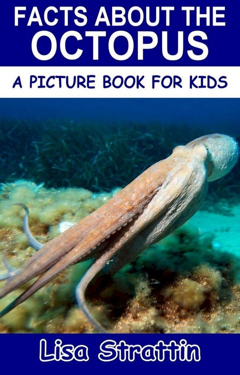 Facts About the Octopus(Kobo/電子書)