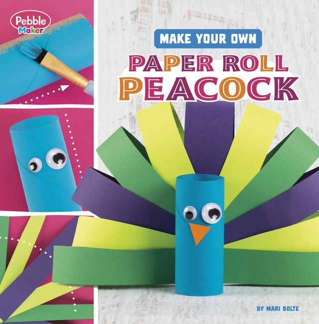  Make Your Own Paper Roll Peacock(Kobo/電子書)