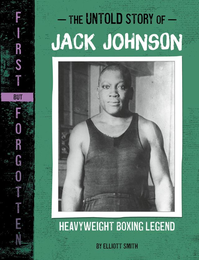  The Untold Story of Jack Johnson(Kobo/電子書)