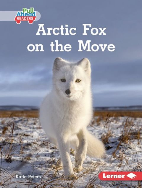 Arctic Fox on the Move(Kobo/電子書)