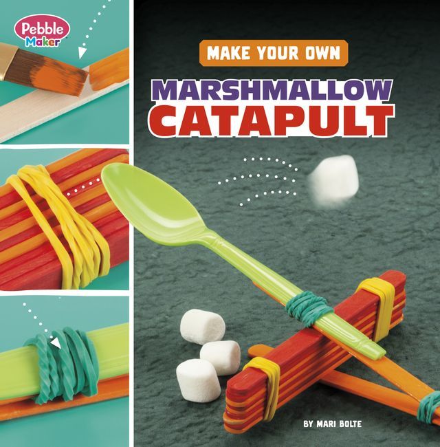  Make Your Own Marshmallow Catapult(Kobo/電子書)