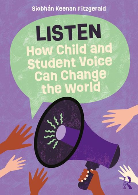 Listen: How Child and Student Voice Can Change the World(Kobo/電子書)