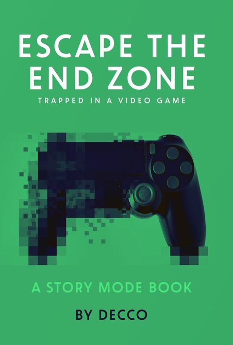 Escape the End Zone(Kobo/電子書)