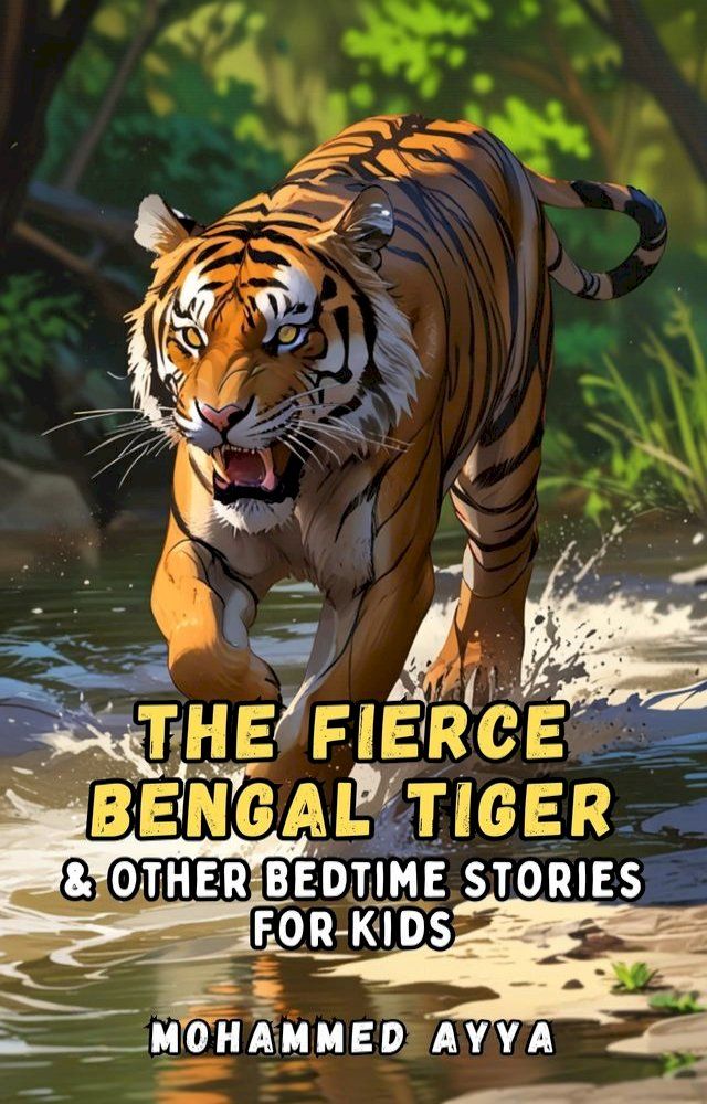  The Fierce Bengal Tiger(Kobo/電子書)