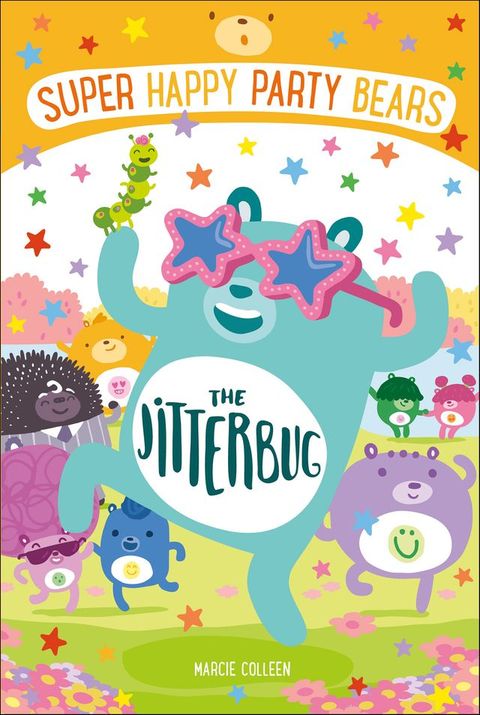 Super Happy Party Bears: The Jitterbug(Kobo/電子書)