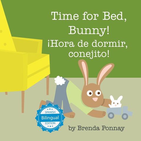 Time for Bed, Bunny / &iexcl;Hora de dormir, conejito!(Kobo/電子書)