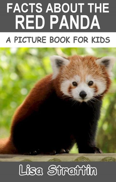 Facts About the Red Panda(Kobo/電子書)