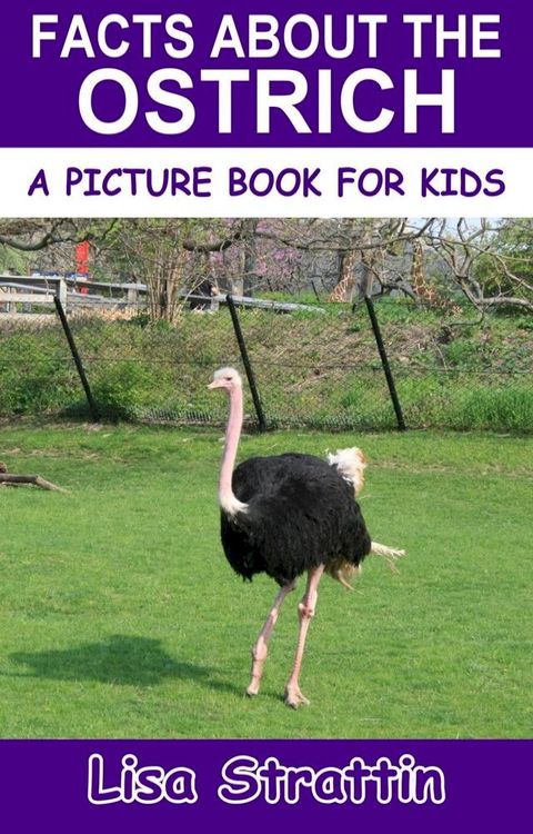 Facts About the Ostrich(Kobo/電子書)