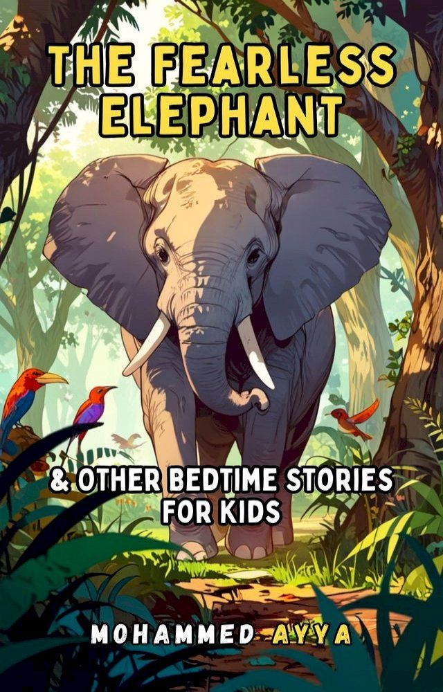  The Fearless Elephant(Kobo/電子書)